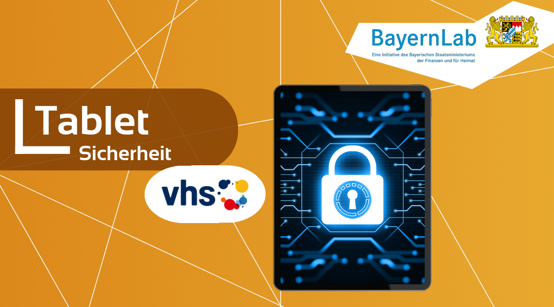 Tablet Sicherheit Plakat Tablet Sicherheit, Logo der vhs mit Punkten neben Schriftzug in blau, rot, gelb, oranger Hintergrund und ein Tablet auf dem die Grafik eines Vorhängeschlosses ist